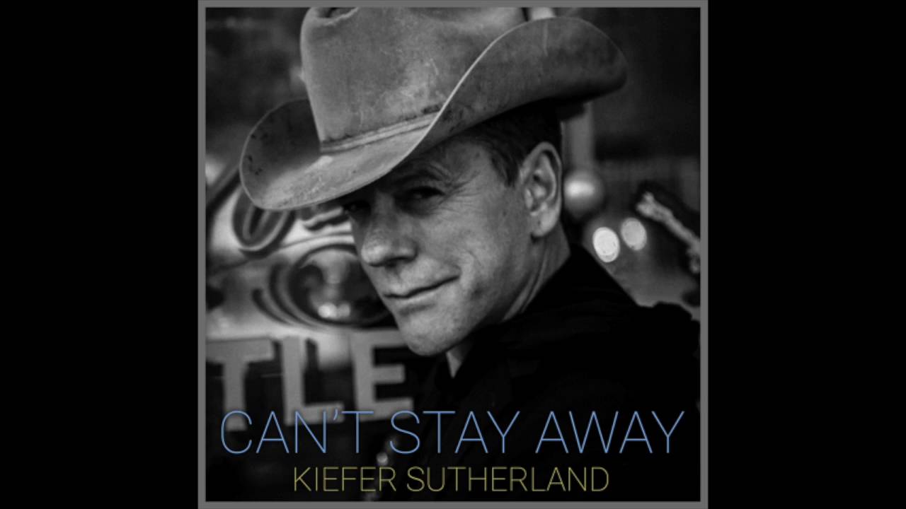 Kiefer Sutherland - Can't Stay Away (Official Audio)