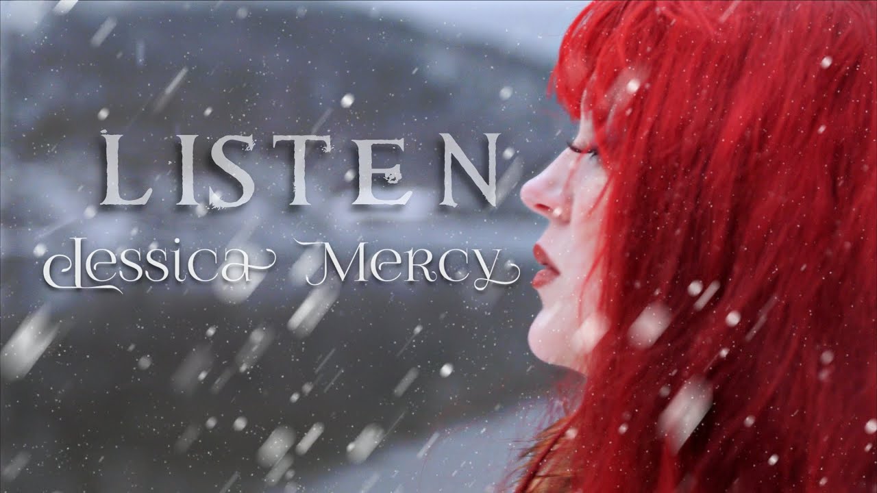 Jessica Mercy - Listen (An Original)