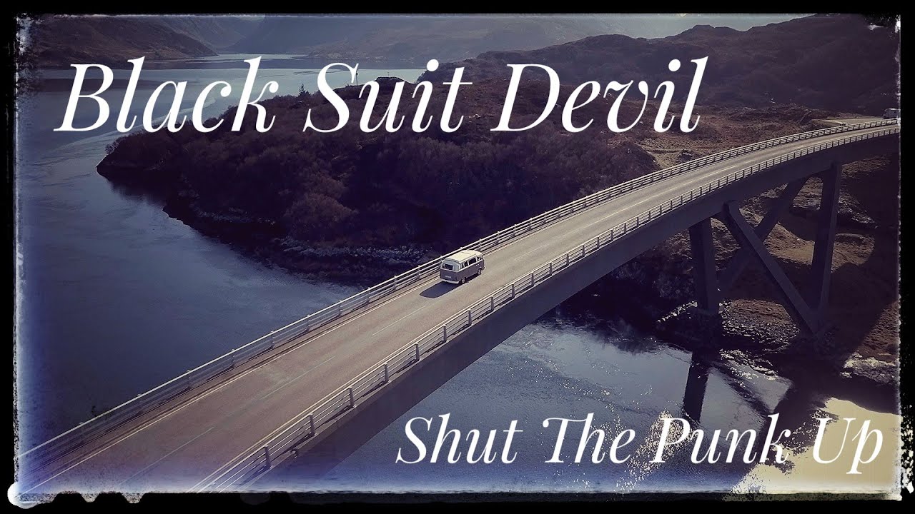 Black Suit Devil - Shut The Punk Up (Official Video)