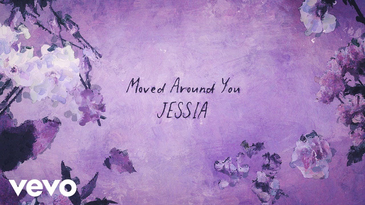 JESSIA - Moved Around You (Official Lyric Video)
