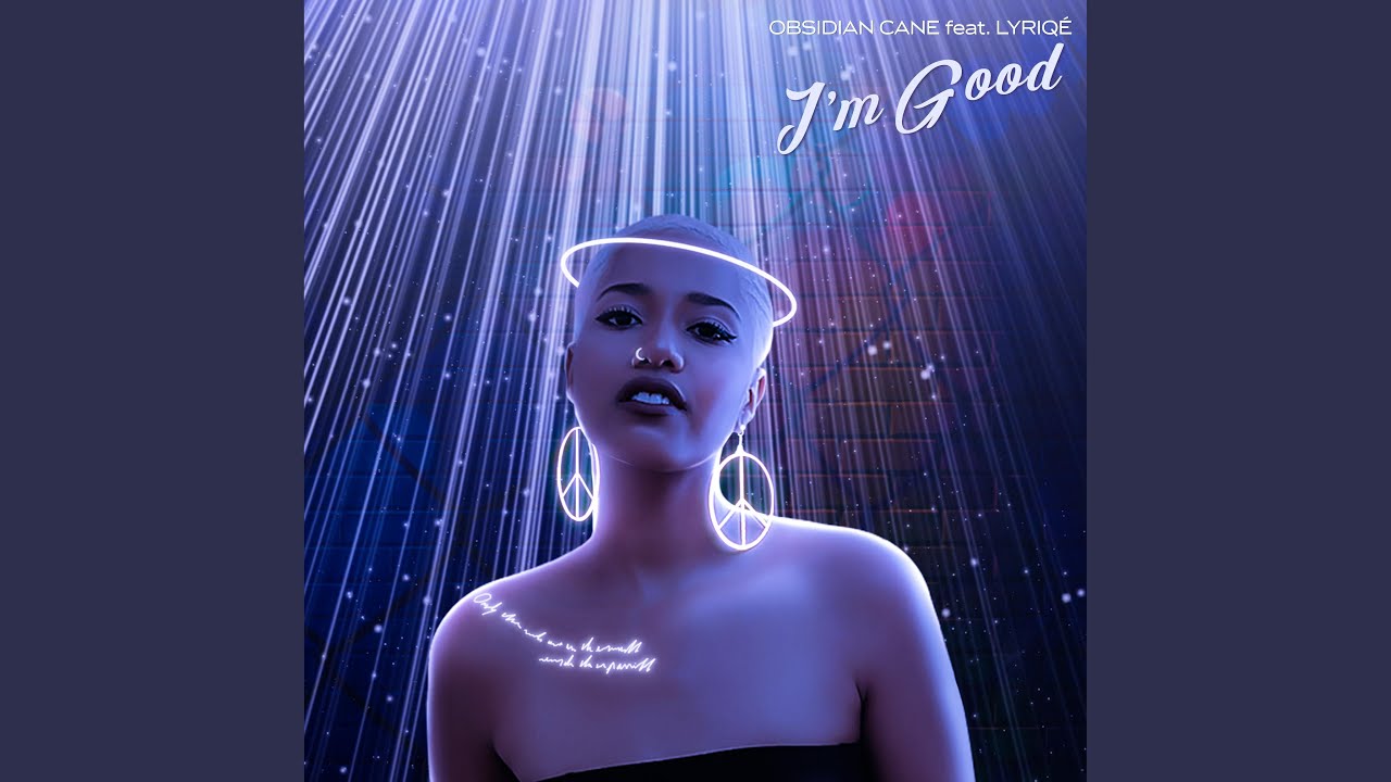 I'm Good (feat. Lyriqé)