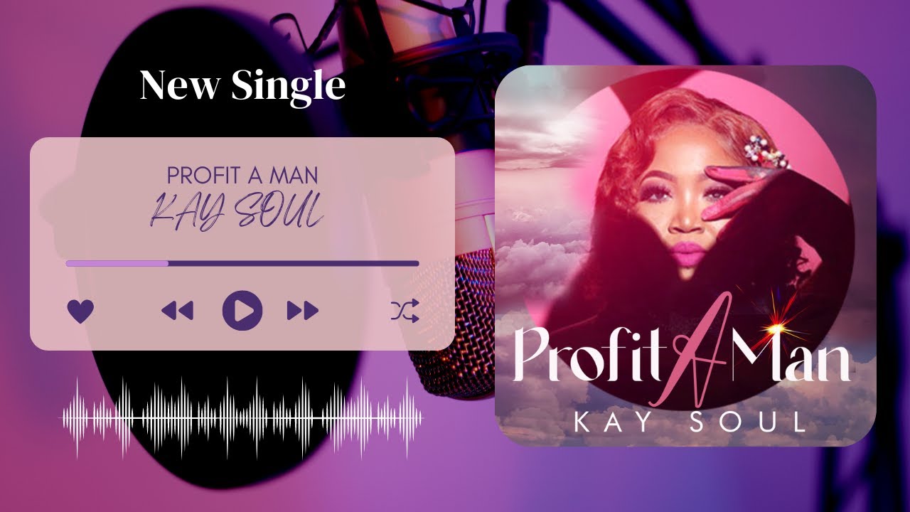 Kay Soul - Profit A Man (Official Lyric Visual)