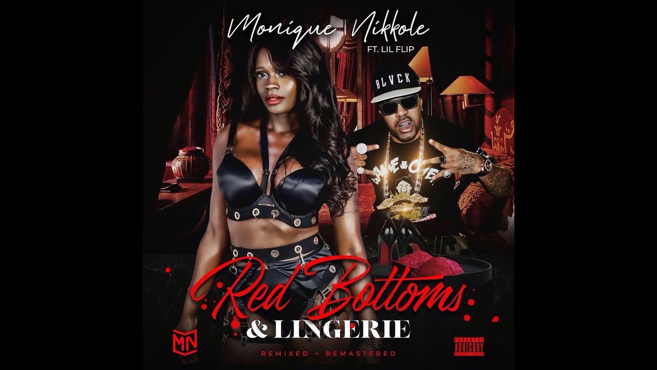 Monique Nikkole x Lil Flip Red Bottoms and Lingerie (Official Music Video)