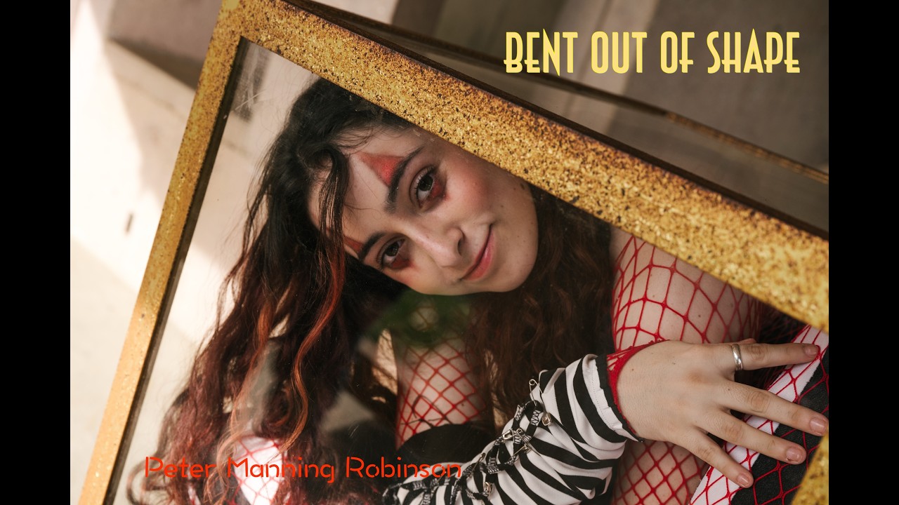 Bent Out of Shape   Peter Manning Robinson - music film by Klaus Hoch