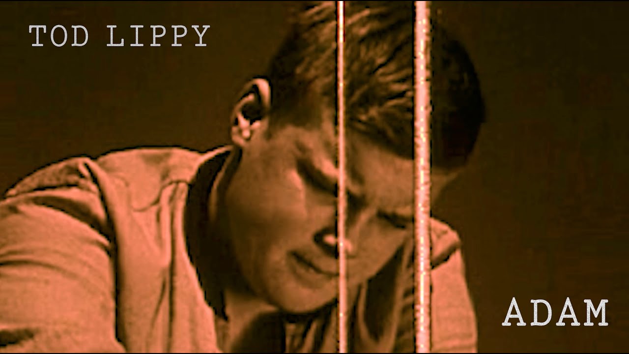 Tod Lippy, "Adam" [Official Video]