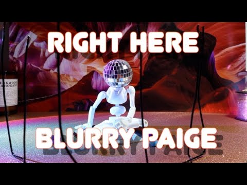 Blurry Paige - Right Here (Official Lyric Video)