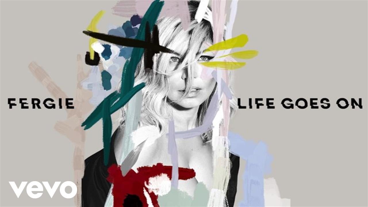 Fergie - Life Goes On (Audio)