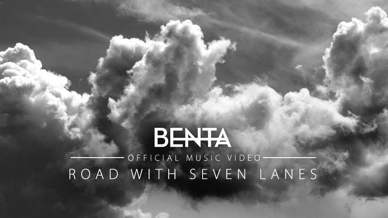 Benta - Road with Seven Lanes (Official Music Video)
