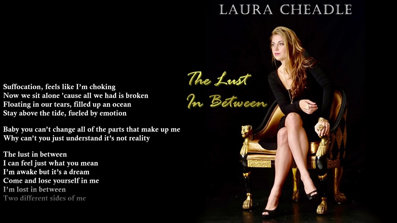 Laura Cheadle-The Lust In Between- Official Lyric Video