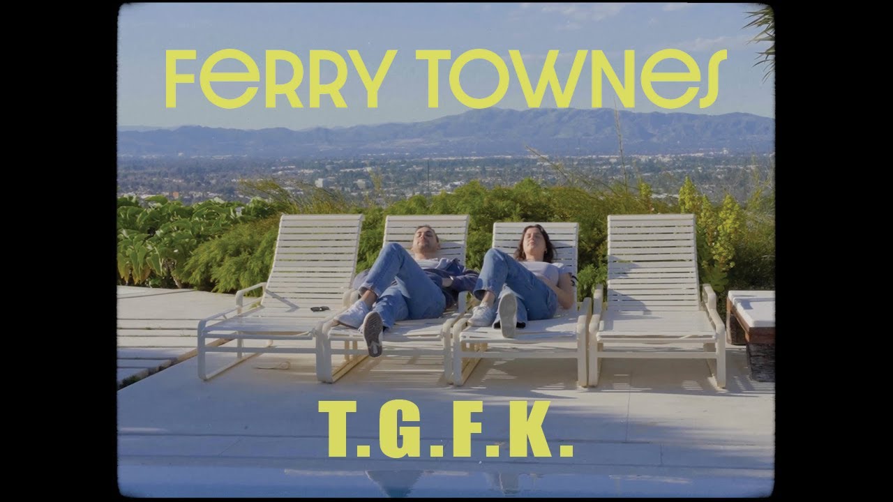 Ferry Townes - T.G.F.K.