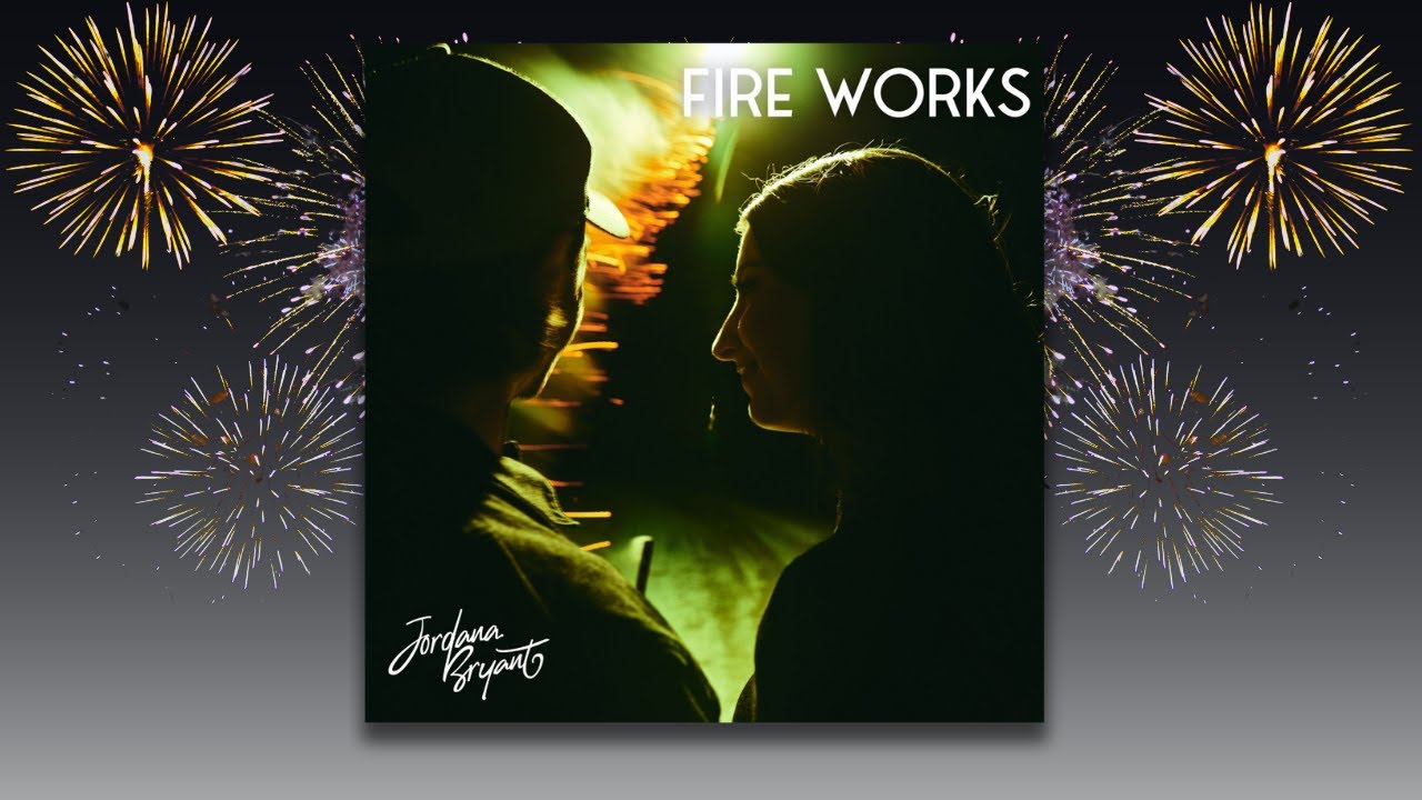 Jordana Bryant - Fire Works (Official Audio)