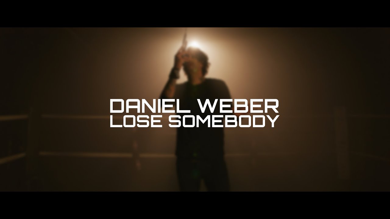 Daniel Weber - Lose Somebody ( Official Music Video )