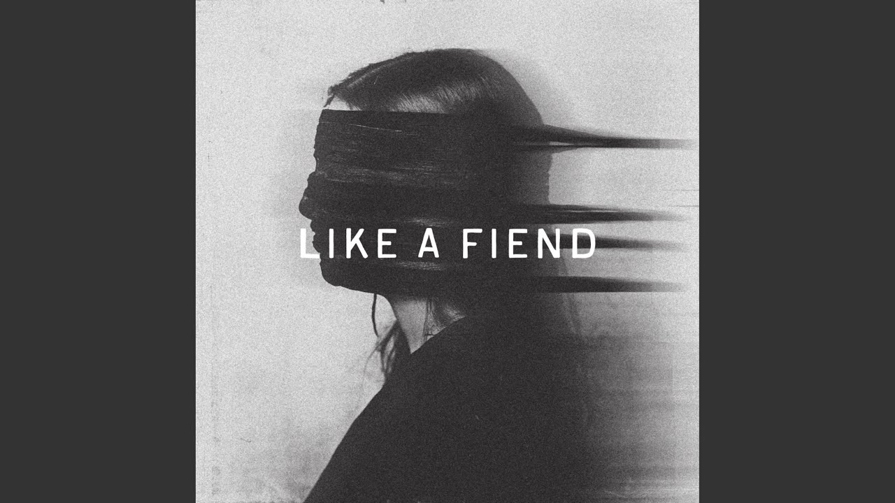 Like a Fiend