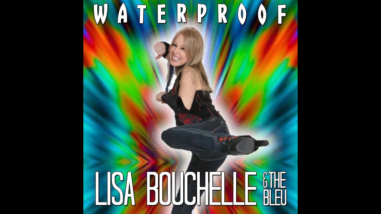 Lisa Bouchelle "Waterproof" Lyric Video