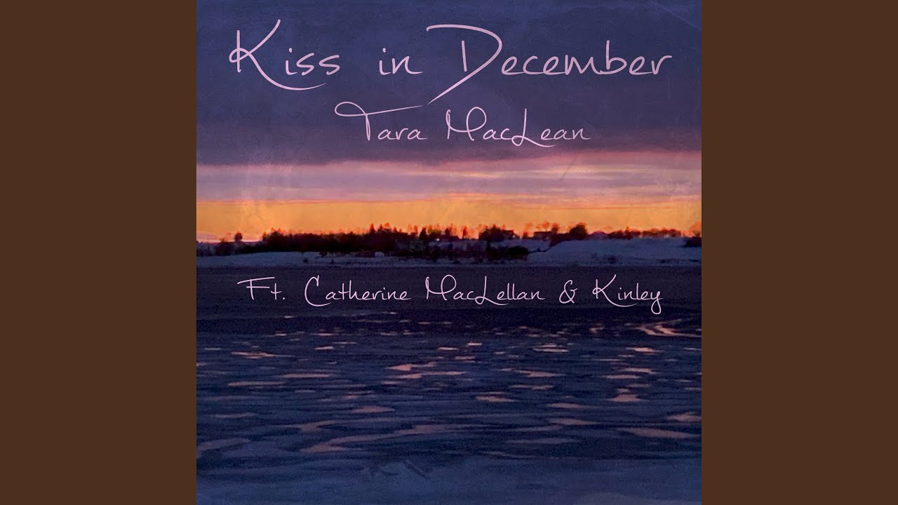 Kiss in December (feat. Catherine MacLellan & KINLEY)