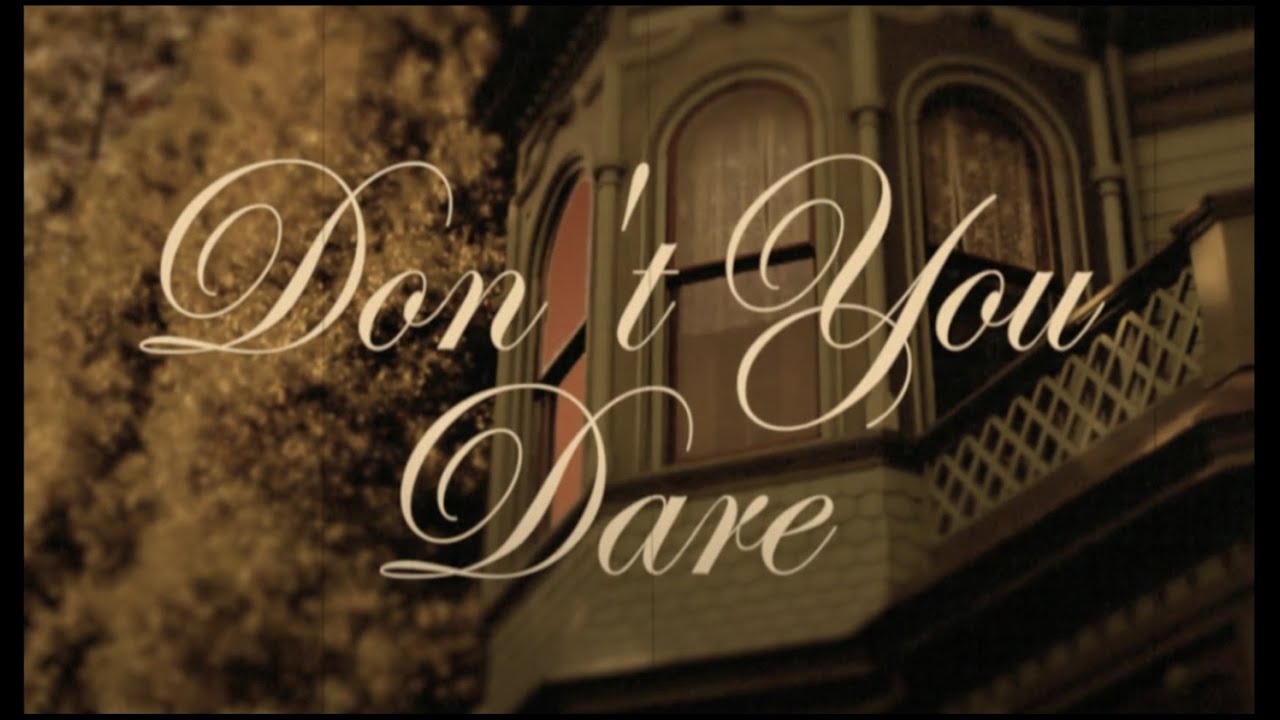 Don't You Dare - Laundry (Official Video)