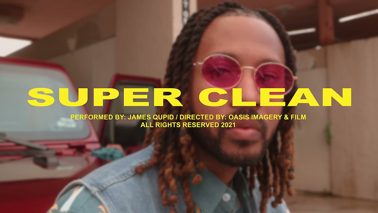 James Qupid - Super Clean (Official Music Video)