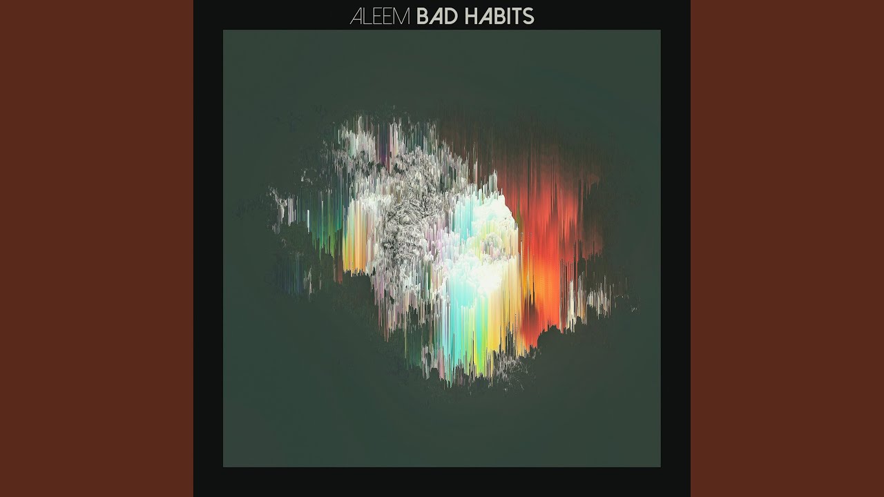 Bad Habits
