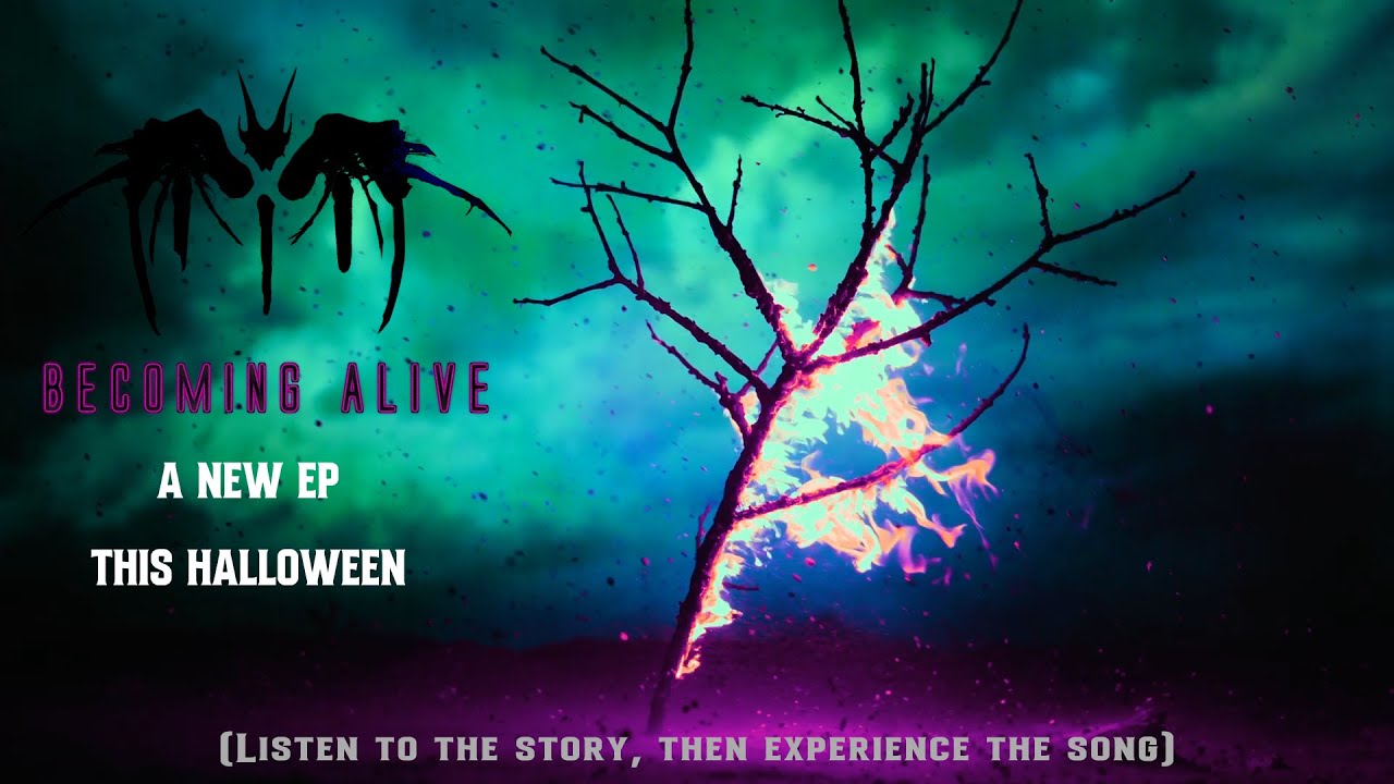 Becoming Alive (The Story)