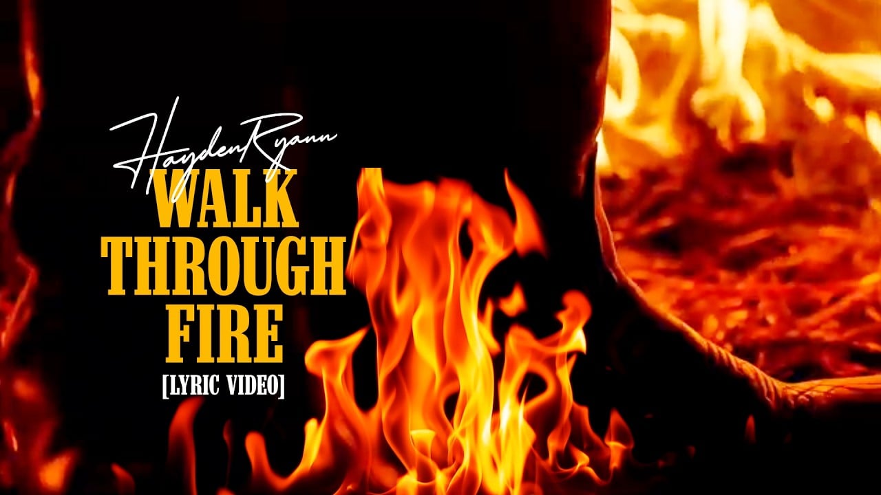 Hayden Ryann - Walk Through Fire [Lyric Video]