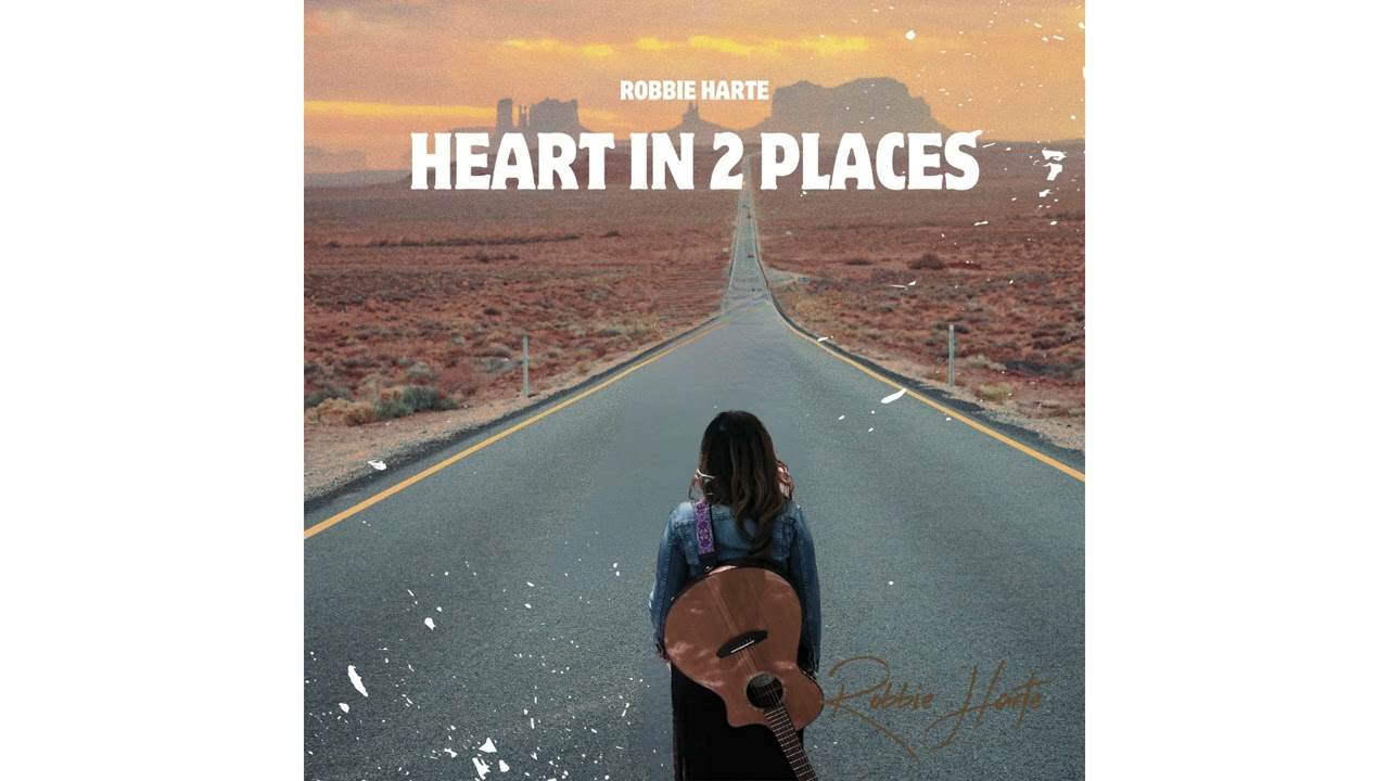 Heart In 2 Places - Robbie Harte