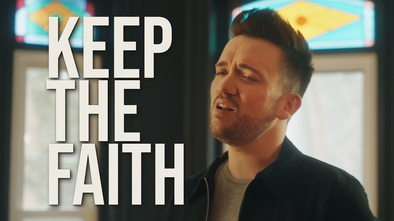 Kyle Richardson - Keep the Faith (Official Music Video)