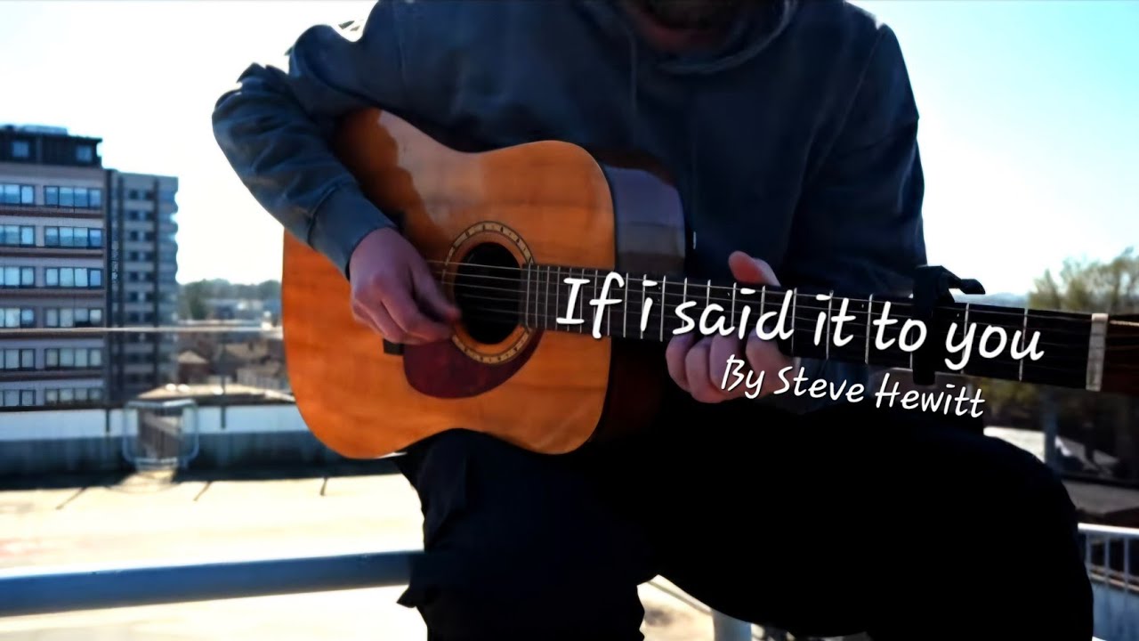 Steve Hewitt - If I Said It To You (Official Video)