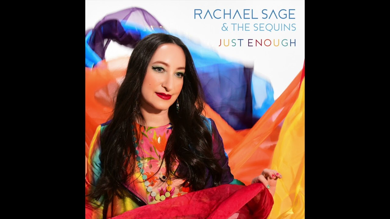 Rachael Sage & The Sequins - Just Enough (Official Audio)