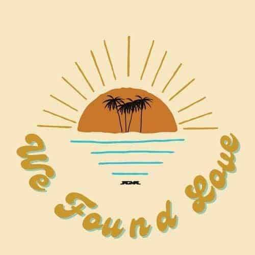 We Found Love Artwork