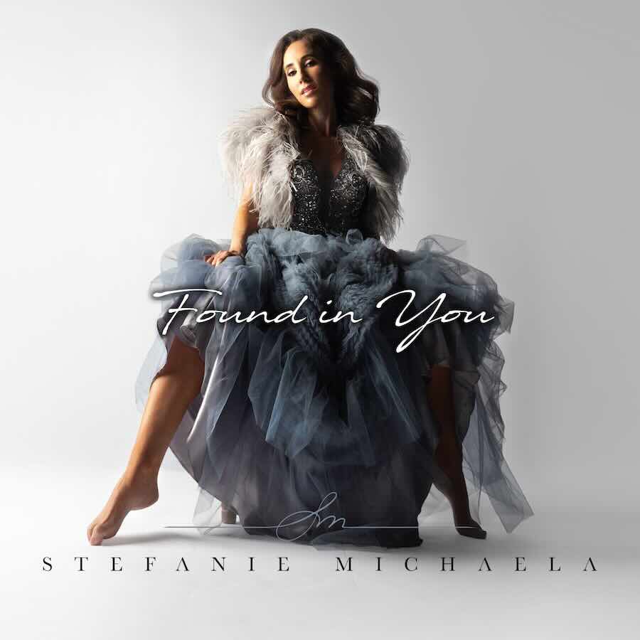 Stefanie Michaela found in you