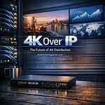 4K Over IP