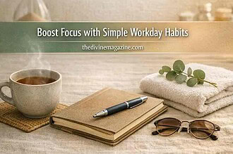 Boost Focus with Simple Workday Habits