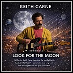 Keith Carne playing guitar with a cosmic moon background, promoting his new single "Look for the Moo.